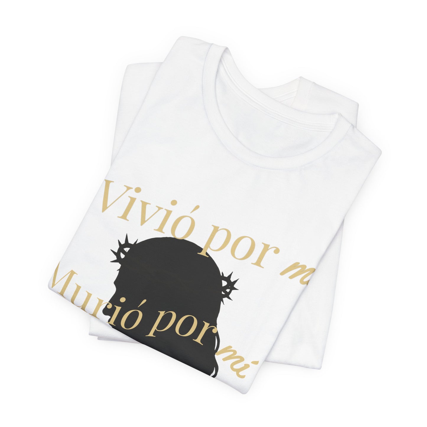 "Vivió por mí, Murió por mí y Viene por mí" Camiseta de Fe