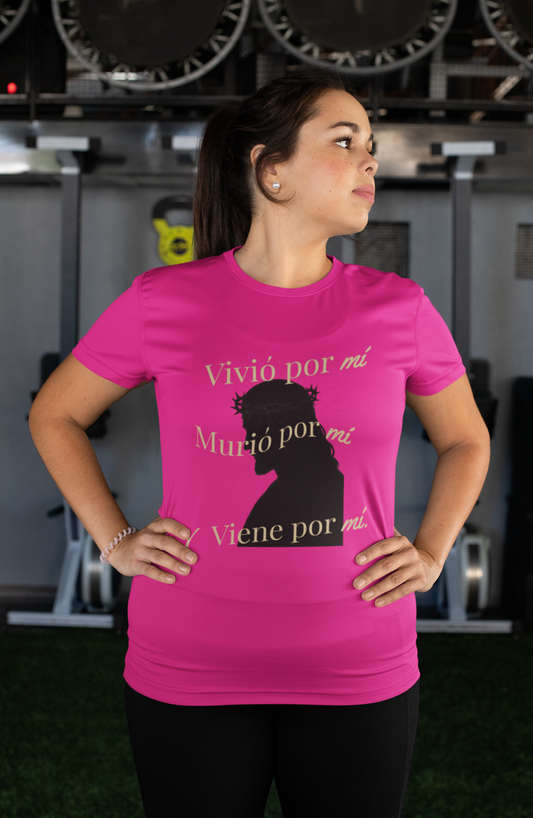 "Vivió por mí, Murió por mí y Viene por mí" Camiseta de Fe