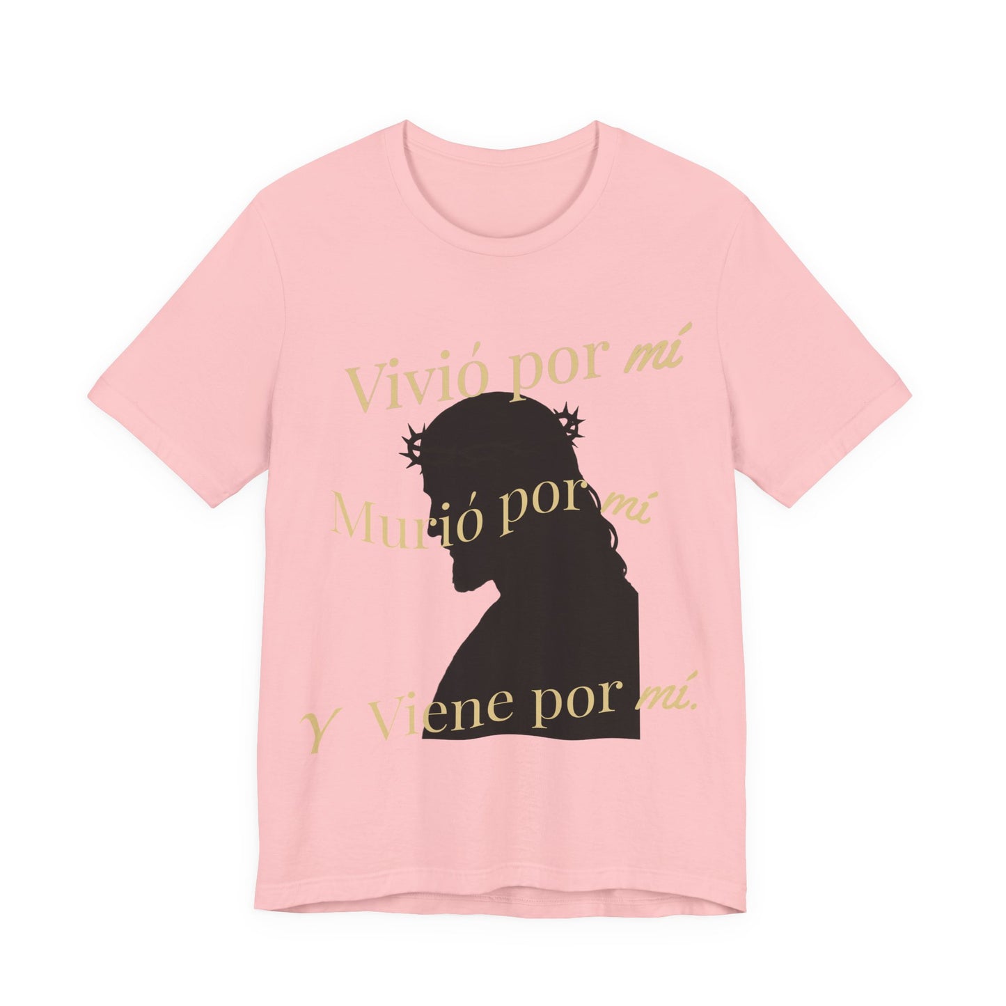 "Vivió por mí, Murió por mí y Viene por mí" Camiseta de Fe