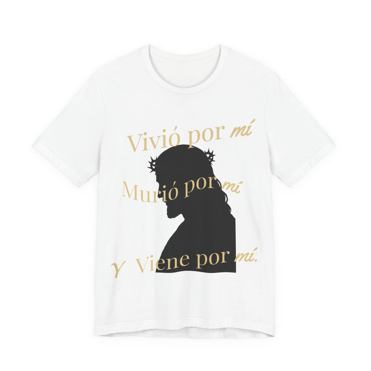 "Vivió por mí, Murió por mí y Viene por mí" Camiseta de Fe